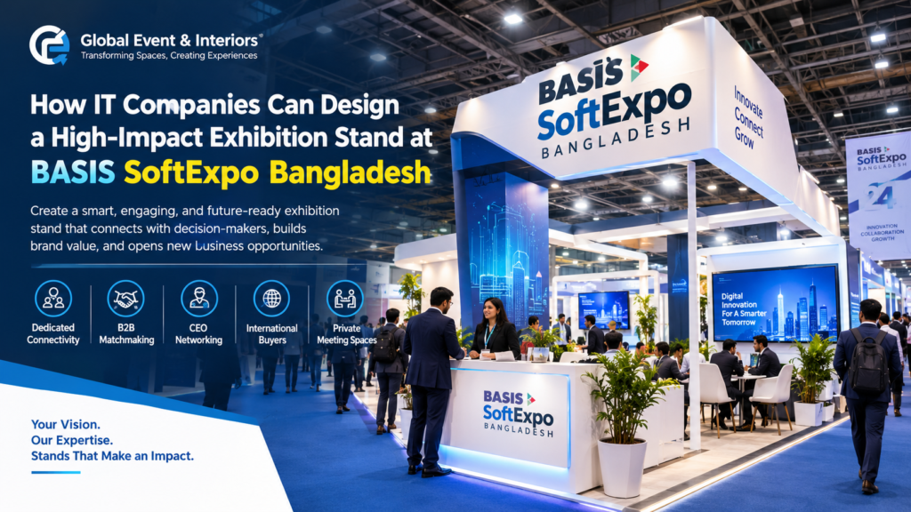 How IT Companies Can Design a High-Impact Exhibition Stand at BASIS SoftExpo Bangladesh